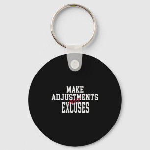 Womens Make Adjustments Not Excuses Motivational Q Key Ring
