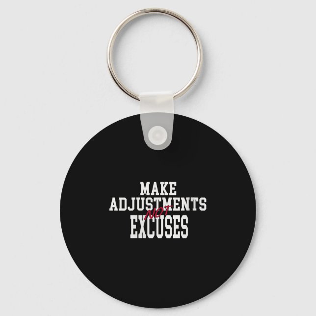 Womens Make Adjustments Not Excuses Motivational Q Key Ring (Front)