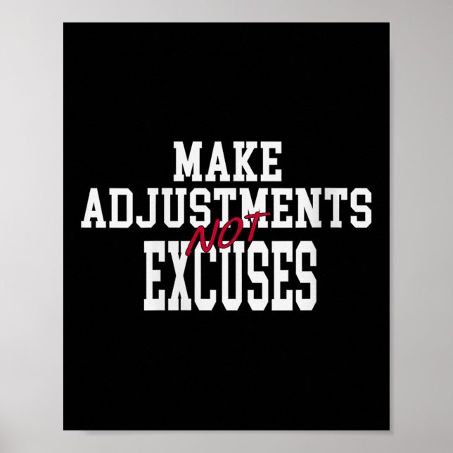 Womens Make Adjustments Not Excuses Motivational Q Poster (Front)