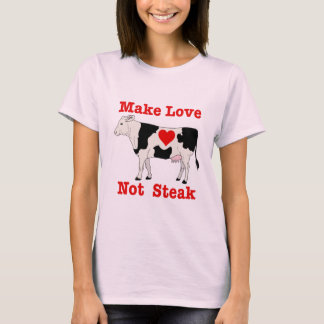 Women's Make Love Not Steak Shirt