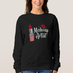 Womens Make Up Artist Lipstick Beautician Esthet Sweatshirt