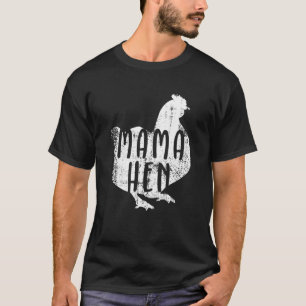 Womens Mama Hen Chicken Themed Chicken Owners T-Shirt