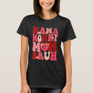 Womens Mama Mommy Mom Bruh Retro Groovy Happy Vale T-Shirt