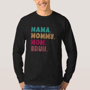 Womens Mama Mummy Mum Bruh For Women Vintage Desi T-Shirt