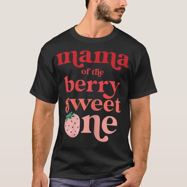 Womens Mama of the Berry Sweet One Strawberry Firs T-Shirt (Front)