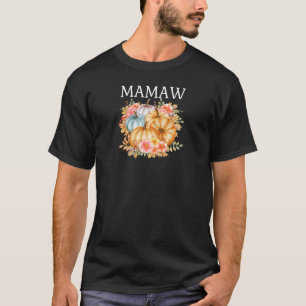 Womens Mamaw Colorful Pumpkins Fall Autumn Flowers T-Shirt