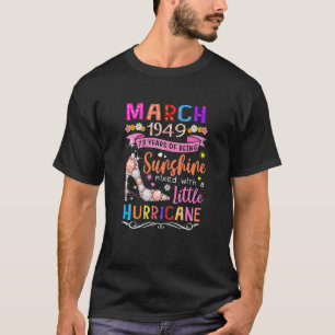 Womens March 1949 73 Years Of Being Awesome Floral T-Shirt