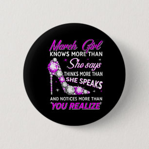Womens March Girl Funny Facts Quote Knows More 6 Cm Round Badge