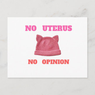WOMEN'S MARCH  NO UTERUS NO OPINION POSTCARD