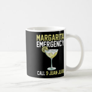 Womens Margarita Emergency Call 9 Juan Juan Funny Coffee Mug