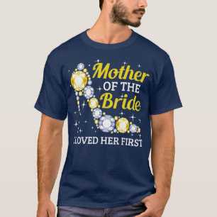 Womens Marriage Bridal Shower Mother of the bride  T-Shirt