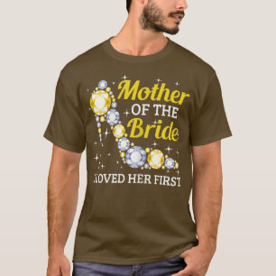 Womens Marriage Bridal Shower Mother of the bride T-Shirt