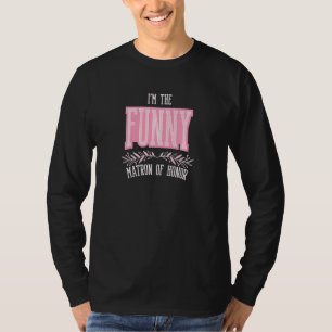 Womens  Matron of Honour  Matching Bachelorette T-Shirt