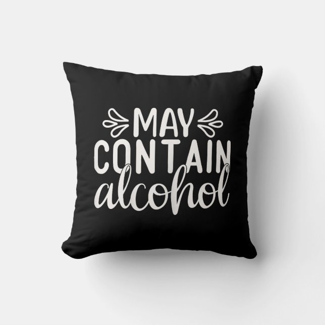 Womens May Contain Alcohol Day Drinking Funny Wome Cushion (Front)