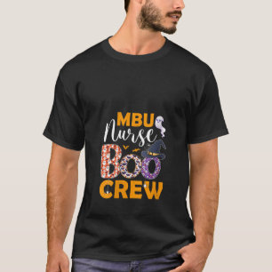 Womens MBU Nurse Boo Crew Spooky Boo Ghost Hallowe T-Shirt