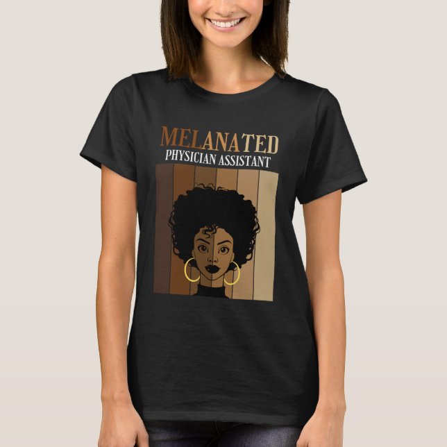Womens Melanated Physician Assistant Black Afro Pr T-Shirt (Front)