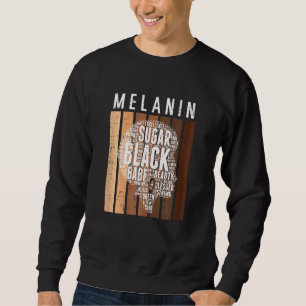 Womens Melanin Sugar Black Queen Afro African Prid Sweatshirt