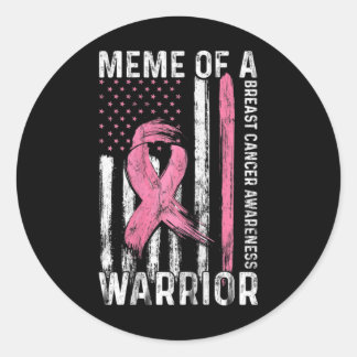 Womens Meme Of A Warrior Graphic Breast Cancer Awa Classic Round Sticker
