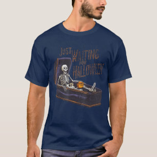 Womens Mens Just Waiting For Halloween Skeleton Su T-Shirt