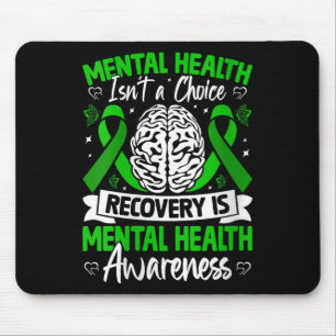 Womens Mental Health Isnt A Choice Recovery Is Men Mouse Mat