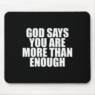Womens Mental Health Motivational God Says You Are Mouse Mat