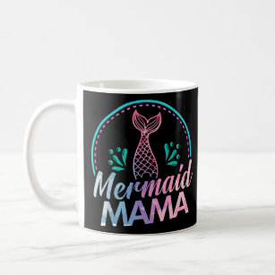 Womens Mermaid Mama Girls Birthday Gift  Coffee Mug