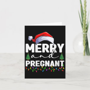Womens Merry And Pregnant Christmas Pregnancy Anno Card