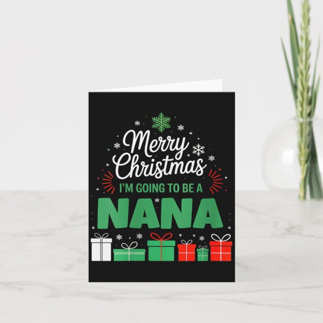 Womens Merry Christmas I'm Going To Be A Nana Preg Card (Front)