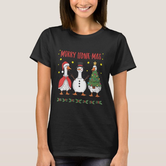 Womens Merry Honk-mas Funny Goose Christmas Humor  T-Shirt (Front)