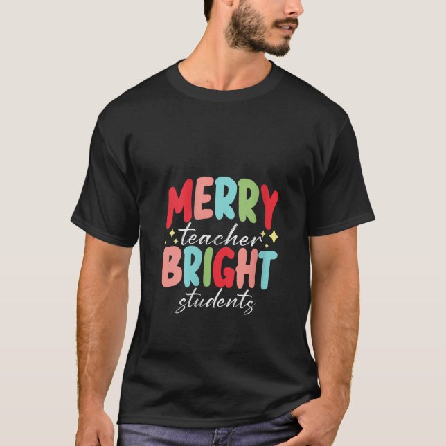 Womens Merry Teacher Bright Students Cute Christma T-Shirt (Front)