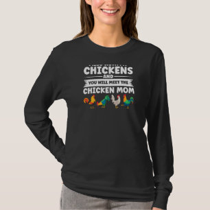 Womens Mess With My Chickens A Mother T-Shirt