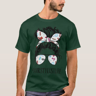 Womens Messy Bun Hairstylist Life Mum Messy Bun Ha T-Shirt