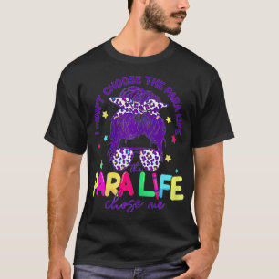 Womens Messy Bun Teacher Para Life T-Shirt