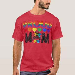 Womens Messy Hair Bun Proud Mom LGBT Gay Pride Sup T-Shirt