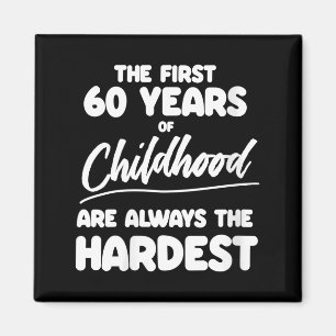 Womens Milestone 60th Birthday Quotes Dad Brother Magnet