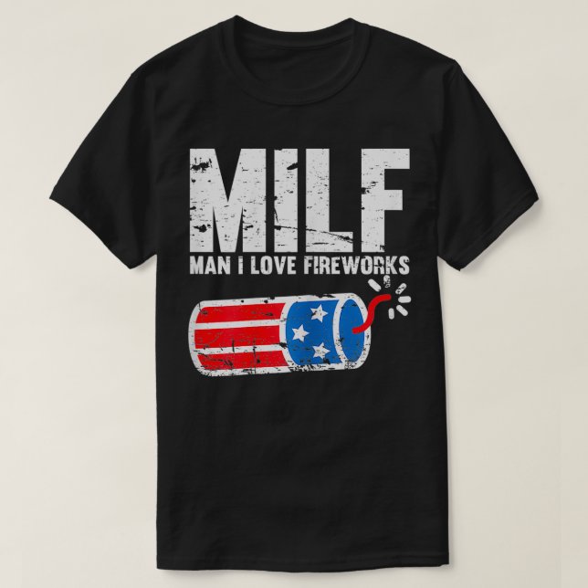 Womens MILF Man I Love Fireworks 4th of July Funny T-Shirt (Design Front)