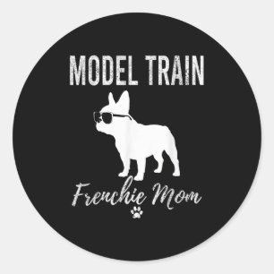 Womens Model Train Frenchie Mom Shirt Funny Dog Lo Classic Round Sticker