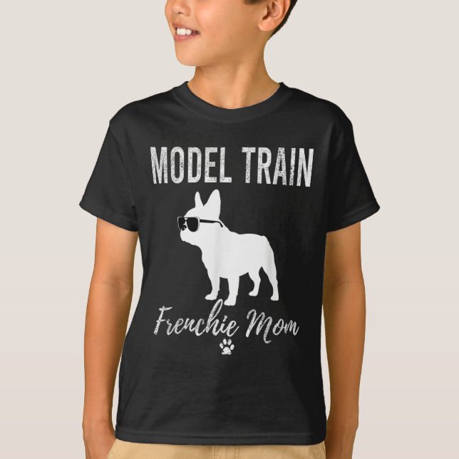 Womens Model Train Frenchie Mum Shirt Funny Dog Lo (Front)