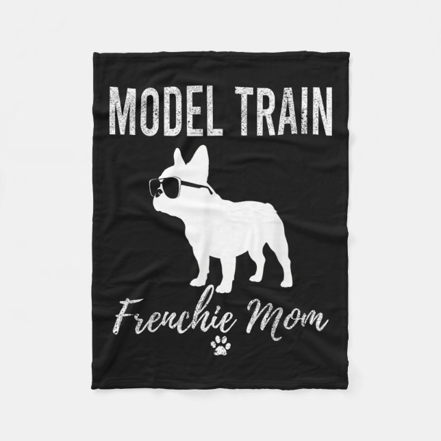 Womens Model Train Frenchie Mum Shirt Funny Dog Lo Fleece Blanket (Front)