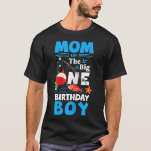 Womens Mom of The Big One Birthday Boy Fishing 1st T-Shirt