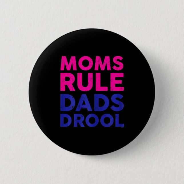 Womens Moms Rule Dads Drool Funny Mother's Day Gra 6 Cm Round Badge (Front)