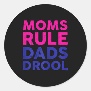 Womens Moms Rule Dads Drool Funny Mother's Day Gra Classic Round Sticker
