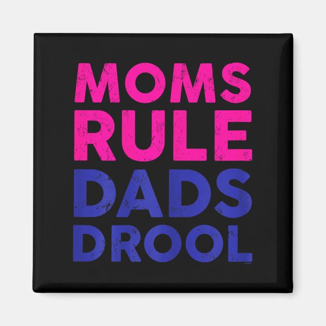 Womens Moms Rule Dads Drool Funny Mother's Day Gra Magnet (Front)