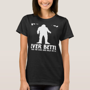 Womens Momster Never Better Now That The Kids Are  T-Shirt