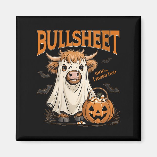 Womens Moo... I Mean Boo Bullsheet Highland Cow Gh Magnet (Front)