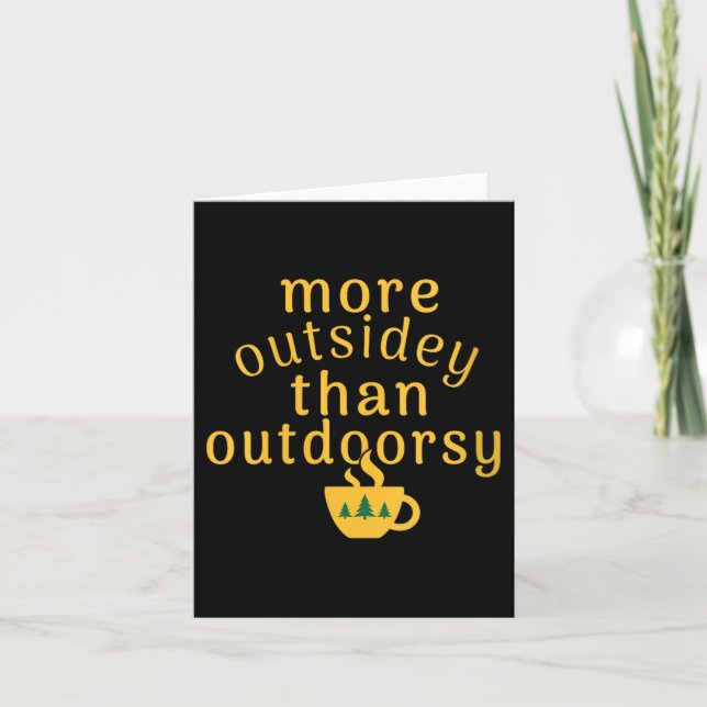 Womens More Outsidey Than Outdoorsy Funny Tree Men Card (Front)