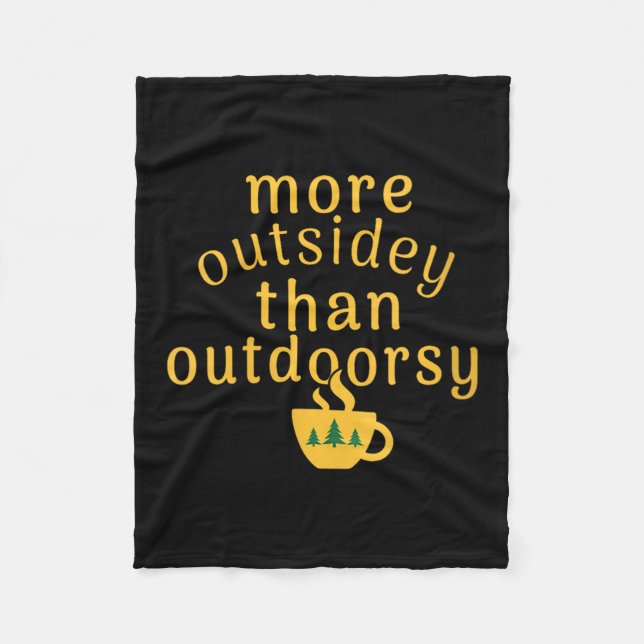 Womens More Outsidey Than Outdoorsy Funny Tree Men Fleece Blanket (Front)