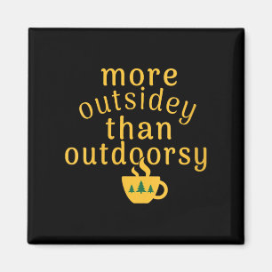Womens More Outsidey Than Outdoorsy Funny Tree Men Magnet