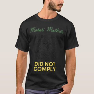 Womens Moses Mother Did Not Comply VNeck  T-Shirt