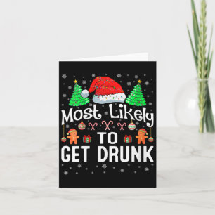 Womens Most Likely To Get Drunk Christmas Family M Card